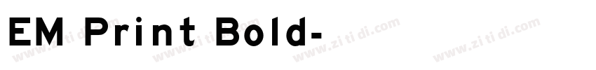 EM Print Bold字体转换